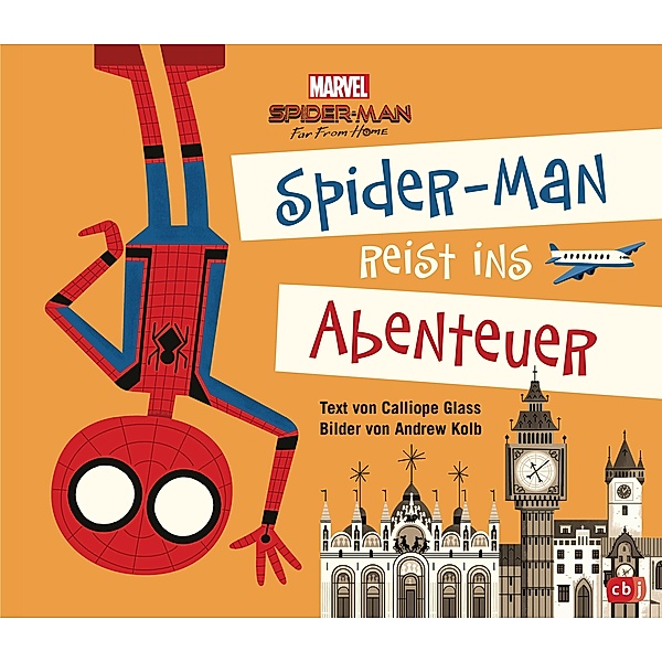Marvel Spider-Man reist ins Abenteuer / Marvel zum Vorlesen Bd.2, Calliope Glass