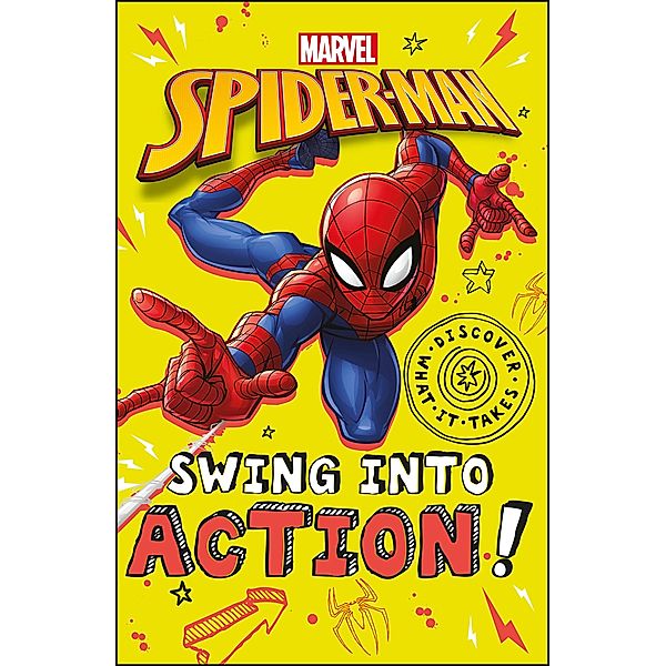 Marvel Spider-Man Swing into Action! / Discover What It Takes, Shari Last