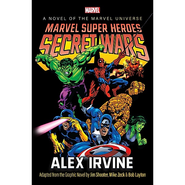 Marvel Super Heroes: Secret Wars / Marvel Universe Novels, Alex Irvine