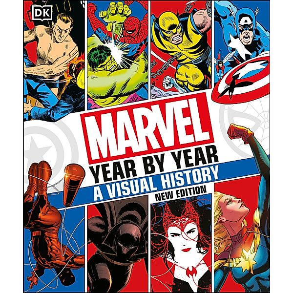 Marvel Year By Year A Visual History New Edition, Tom Defalco, Peter Sanderson, Tom Brevoort, Matthew K. Manning, Stephen Wiacek