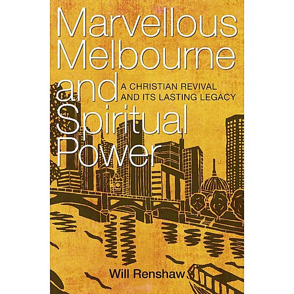 Marvellous Melbourne and Spiritual Power / Acorn Press, Will Renshaw