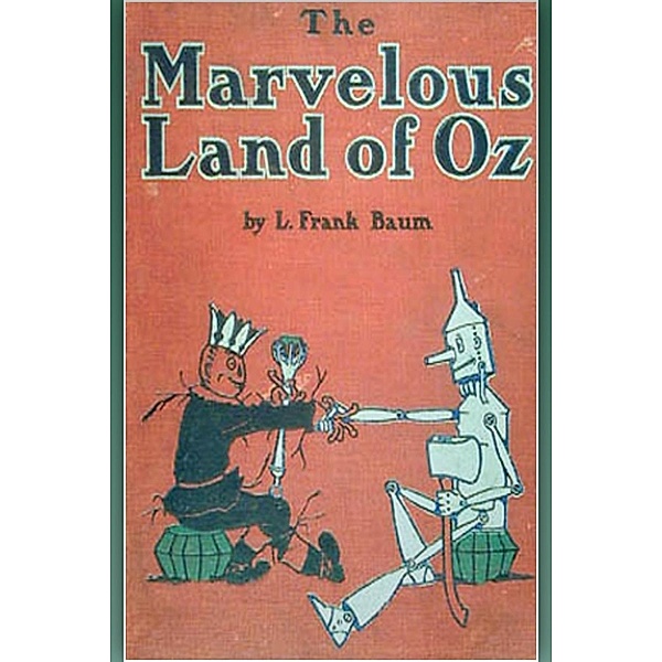 Marvelous Land of Oz, L. Frank Baum