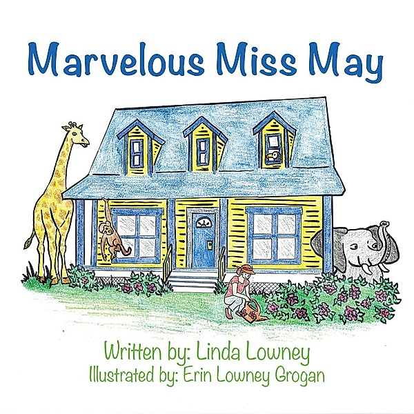 Marvelous Miss May, Linda Lowney