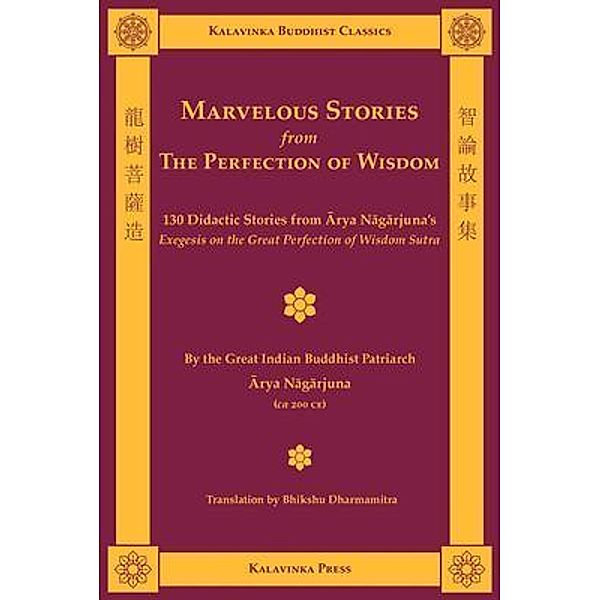 Marvelous Stories from the Perfection of Wisdom / Kalavinka Buddhist Classics, Arya Nagarjuna
