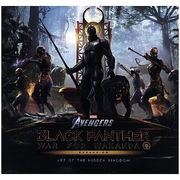 Marvel's Avengers: Black Panther: War for Wakanda - The Art of the Expansion: Art of the Hidden Kingdom, Matthew Pellett