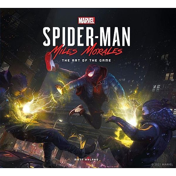 Marvel's Spider-Man: Miles Morales - The Art of the Game, Matt Ralphs