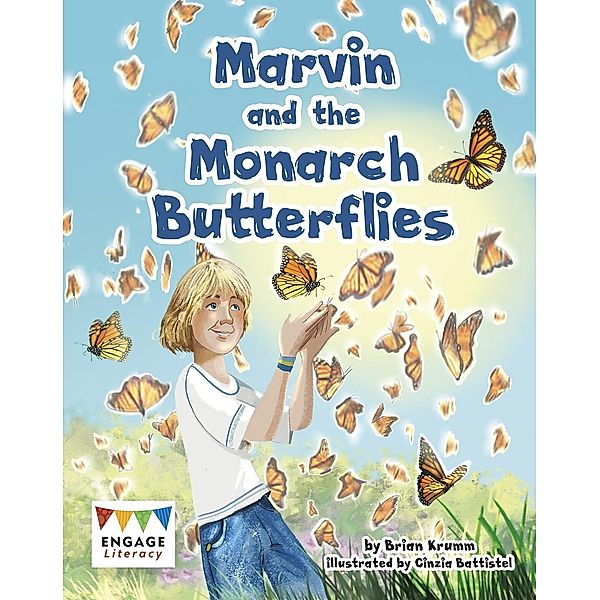 Marvin and the Monarch Butterflies / Raintree Publishers, Brian Krumm