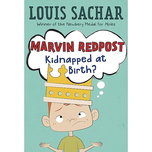 Marvin Redpost #1: Kidnapped at Birth? / Marvin Redpost Bd.1, Louis Sachar