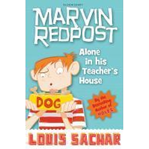 Marvin Redpost 4: Alone in His Teacher's House, Louis Sachar