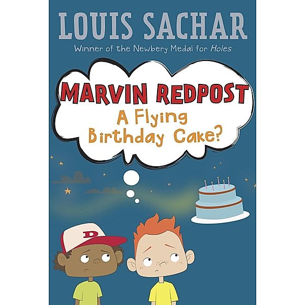 Marvin Redpost #6: A Flying Birthday Cake? / Marvin Redpost Bd.6, Louis Sachar