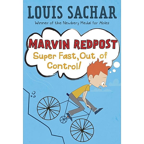 Marvin Redpost #7: Super Fast, Out of Control! / Marvin Redpost Bd.7, Louis Sachar
