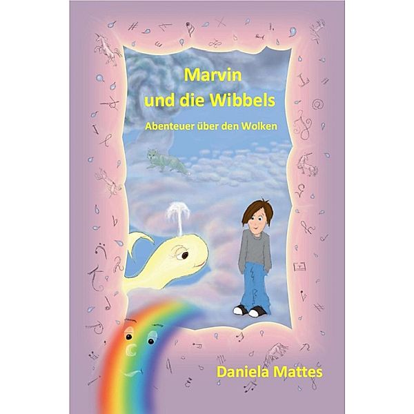 Marvin und die Wibbels, Daniela Mattes