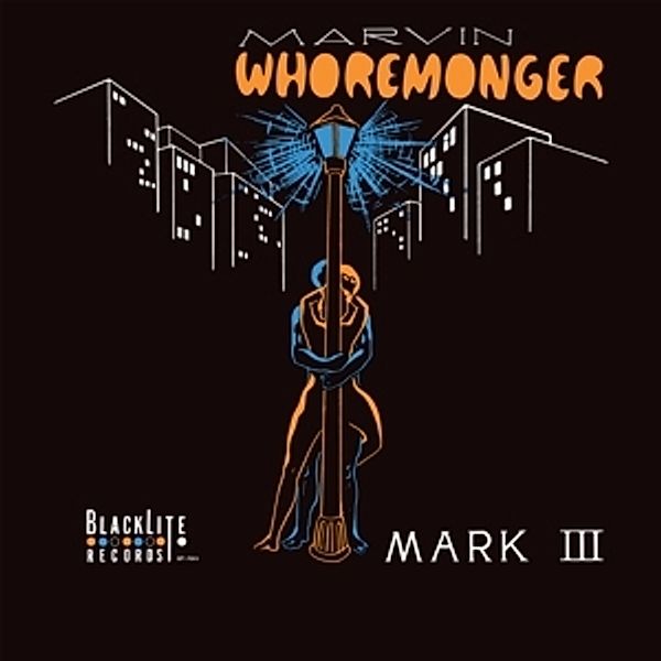 Marvin Whoremonger, The Mark III