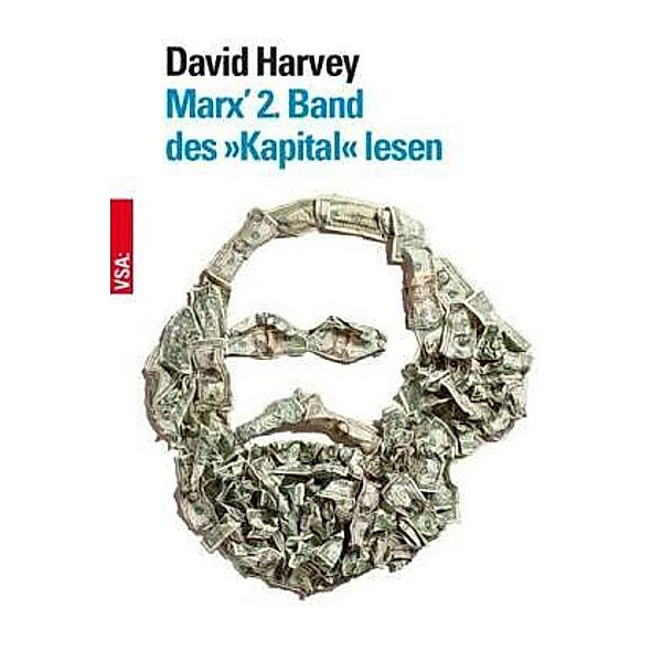 Marx' 2. Band des Kapital lesen, David Harvey