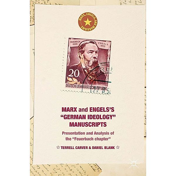 Marx and Engels's German ideology Manuscripts / Marx, Engels, and Marxisms, Terrell Carver, Daniel Blank