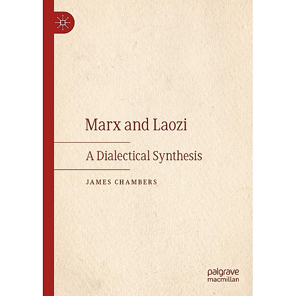 Marx and Laozi / Progress in Mathematics, James Chambers