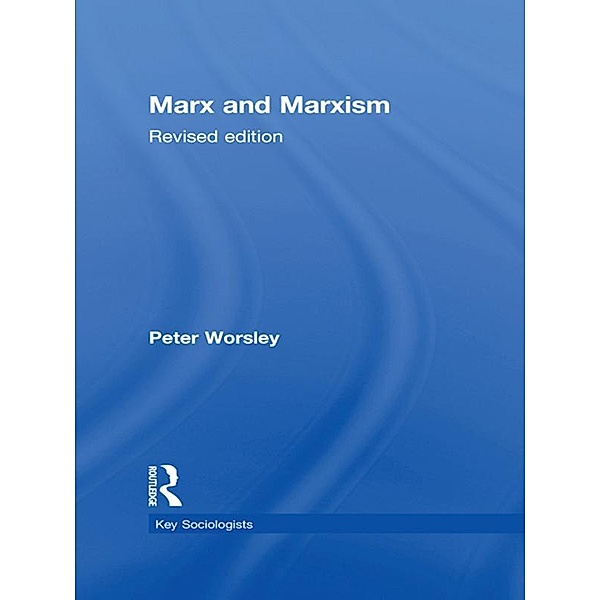 Marx and Marxism, Peter Worsley