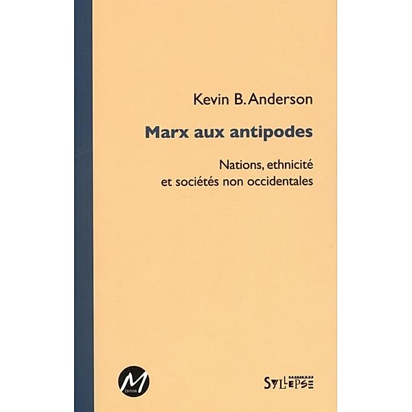 Marx aux antipodes, Kevin B. Anderson