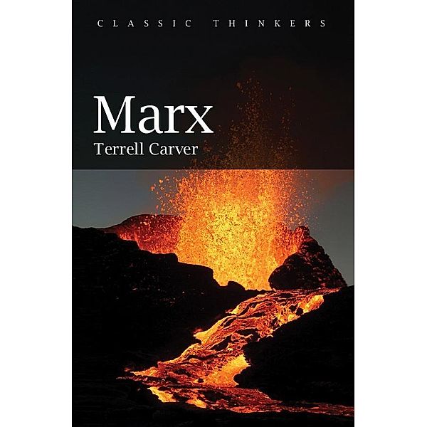 Marx / Classic Thinkers Bd.1, Terrell Carver