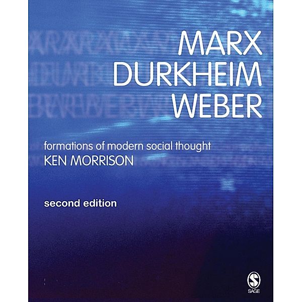 Marx, Durkheim, Weber