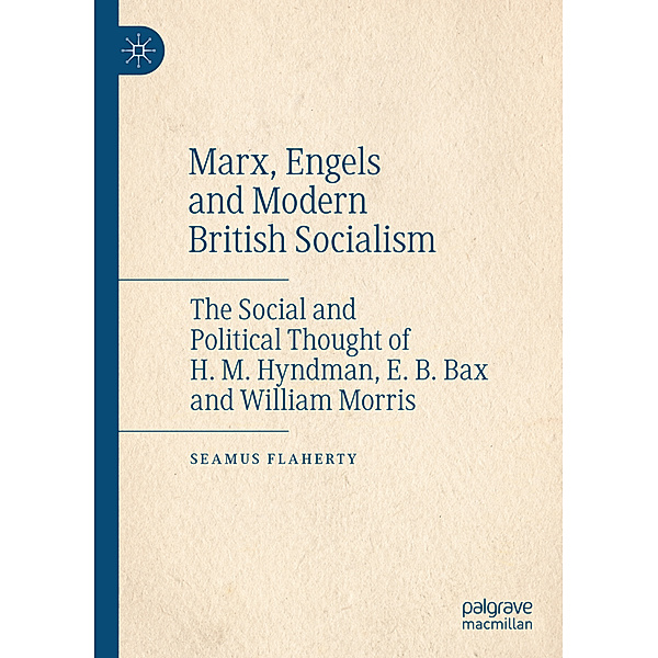 Marx, Engels and Modern British Socialism, Seamus Flaherty