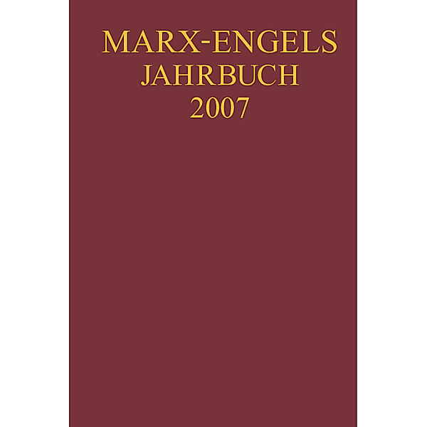 Marx-Engels-Jahrbuch / Marx-Engels-Jahrbuch 2007