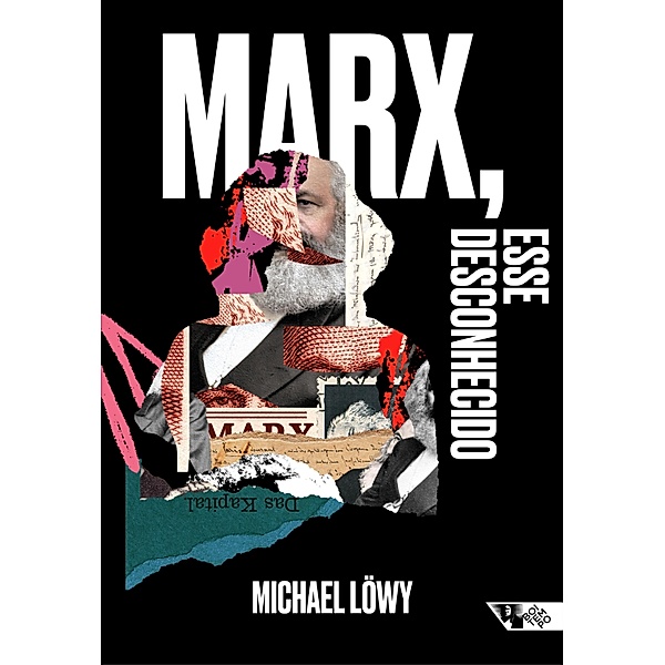Marx, esse desconhecido, Michael Löwy