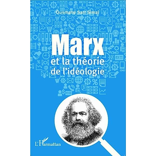 Marx et la theorie de l'ideologie / Hors-collection, Ousmane Sarr Simal