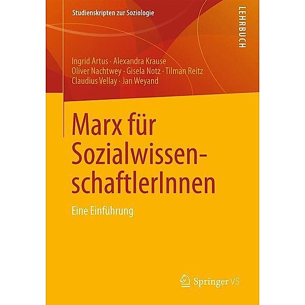 Marx für SozialwissenschaftlerInnen, Ingrid Artus, Alexandra Krause, Oliver Nachtwey