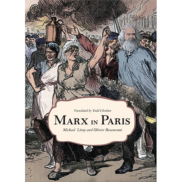 Marx in Paris, 1871, Michael Löwy, Olivier Besancenot