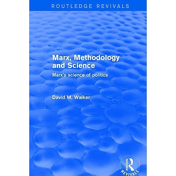 Marx, Methodology and Science, David M. Walker