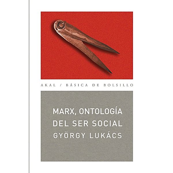 Marx, ontología del ser social / Básica de Bolsillo Bd.134, Gyorgy Lukács