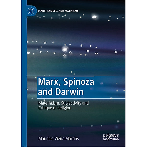Marx, Spinoza and Darwin, Mauricio Vieira Martins