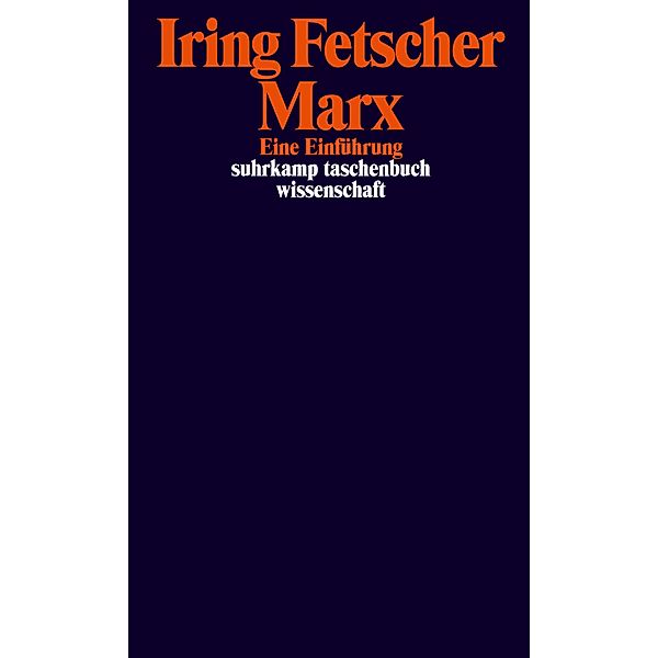 Marx / suhrkamp taschenbücher wissenschaft Bd.2255, Iring Fetscher