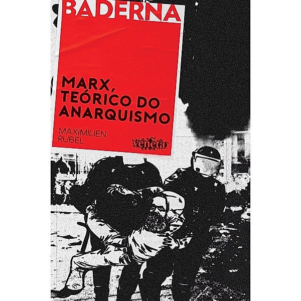 Marx, Teórico do Anarquismo, Maximilien Rubel