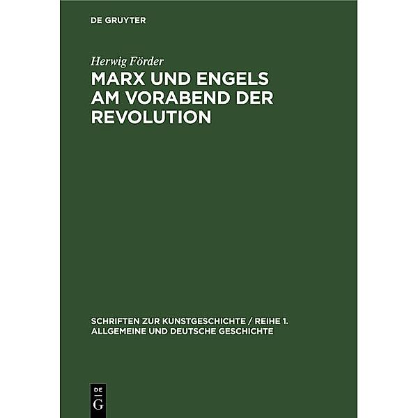 Marx und Engels am Vorabend der Revolution, Herwig Förder