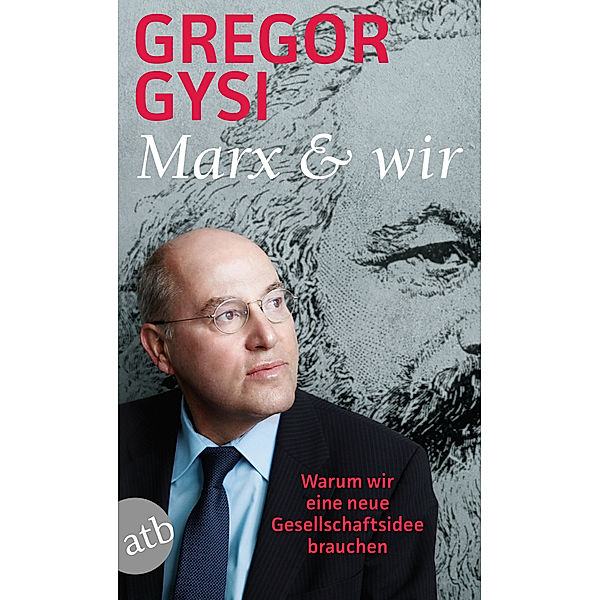 Marx und wir, Gregor Gysi