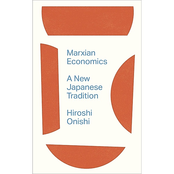 Marxian Economics, Hiroshi Onishi
