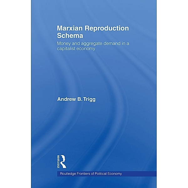 Marxian Reproduction Schema, Andrew Trigg