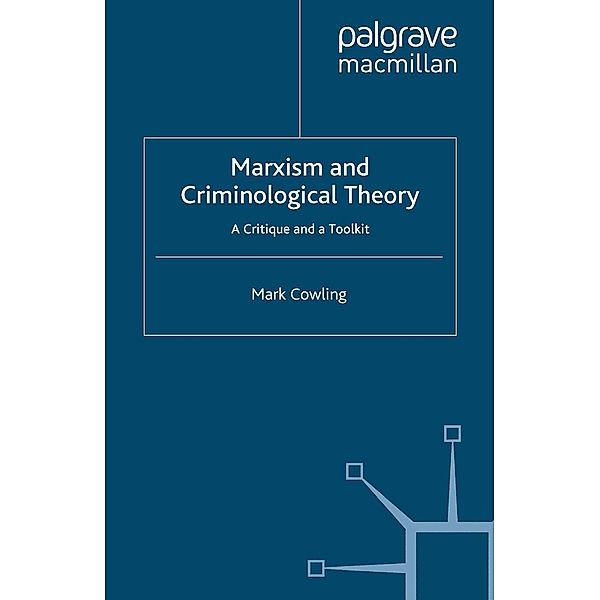 Marxism and Criminological Theory, Mark Cowling