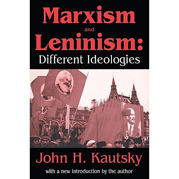 Marxism and Leninism, John H. Kautsky