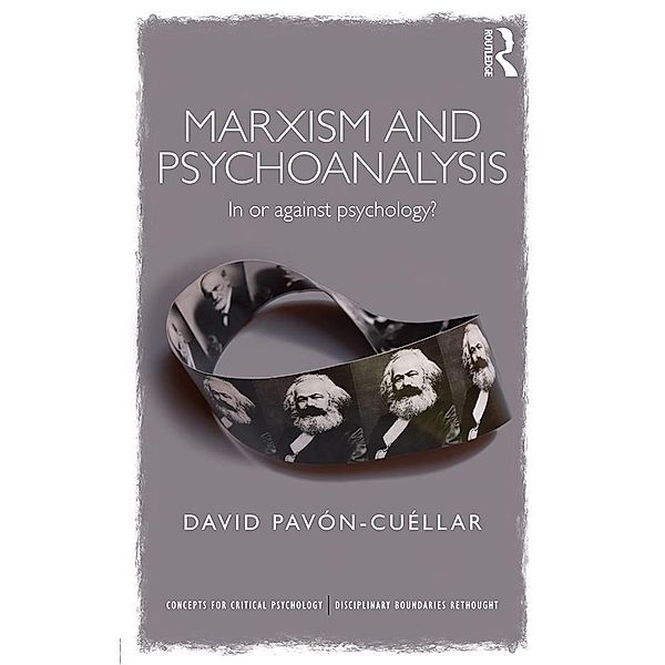 Marxism and Psychoanalysis / Concepts for Critical Psychology, David Pavon-Cuellar