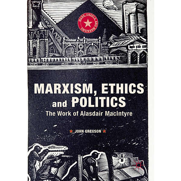 Marxism, Ethics and Politics, John Gregson