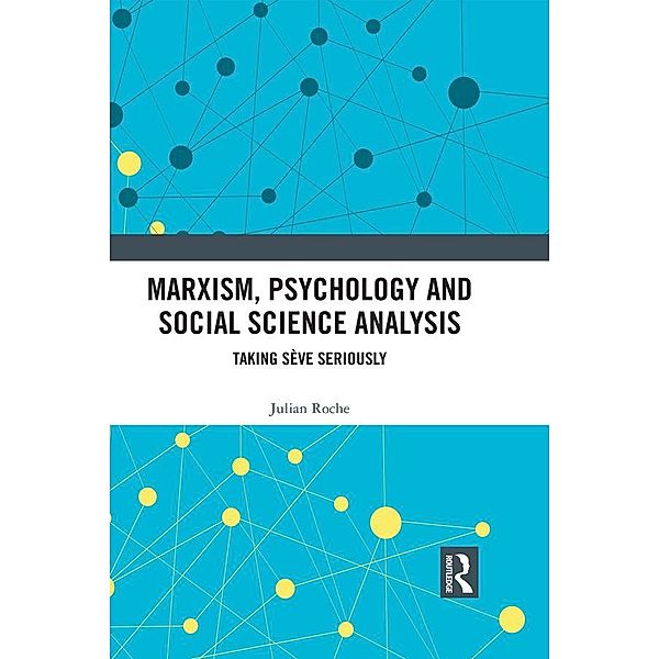 Marxism, Psychology and Social Science Analysis, Julian Roche