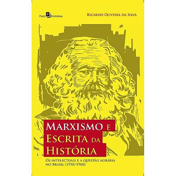 Marxismo e Escrita da História, Ricardo Oliveira Da Silva