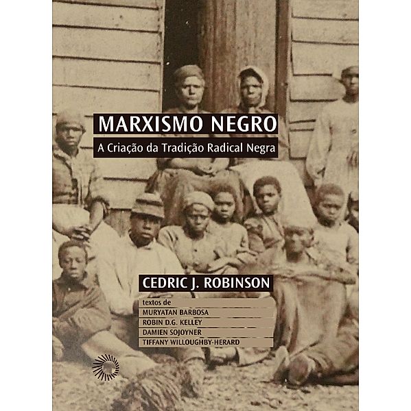 Marxismo Negro / Palavras negras, Cedric James Robinson