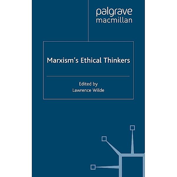 Marxism's Ethical Thinkers