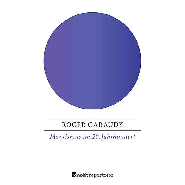 Marxismus im 20. Jahrhundert, Roger Garaudy