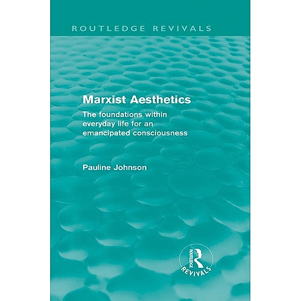 Marxist Aesthetics / Routledge Revivals, Pauline Johnson