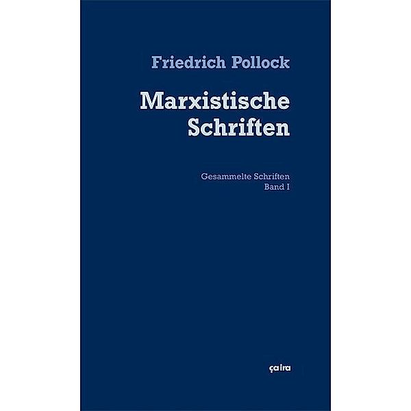 Marxistische Schriften, Friedrich Pollock